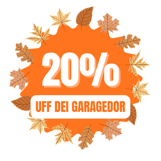 Orangefarbenes Abzeichen mit "20% UFF DEI GARAGEDOR", umgeben von Herbstblättern auf weißem Hintergrund.
