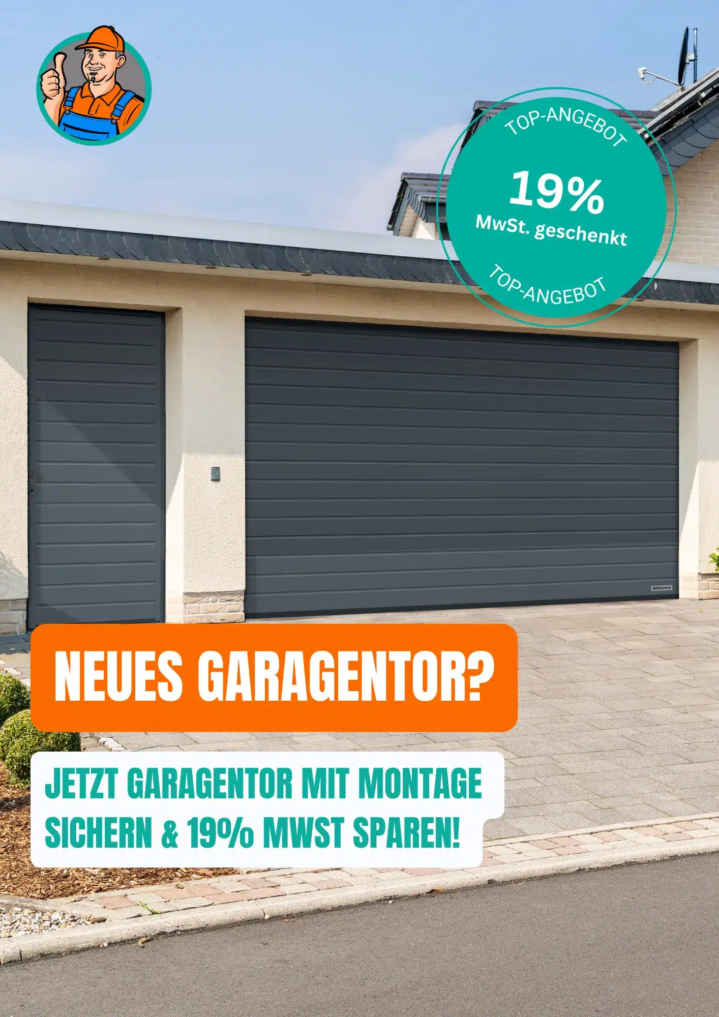 Geschlossene Doppelgaragentore an einem modernen Haus mit Werbetext zur Ersparnis von 19 % Steuern bei Neuinstallationen.
